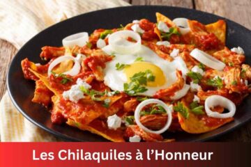 Les Chilaquiles à I'Honneur