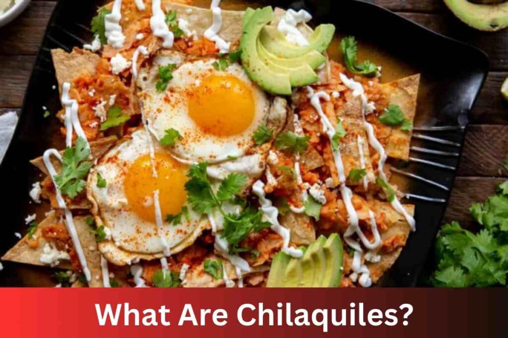 Les Chilaquiles à I'Honneur