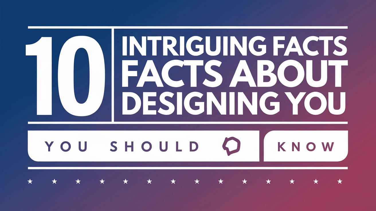 Facts About Designing