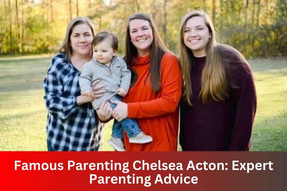 Famous Parenting Chelsea Acton