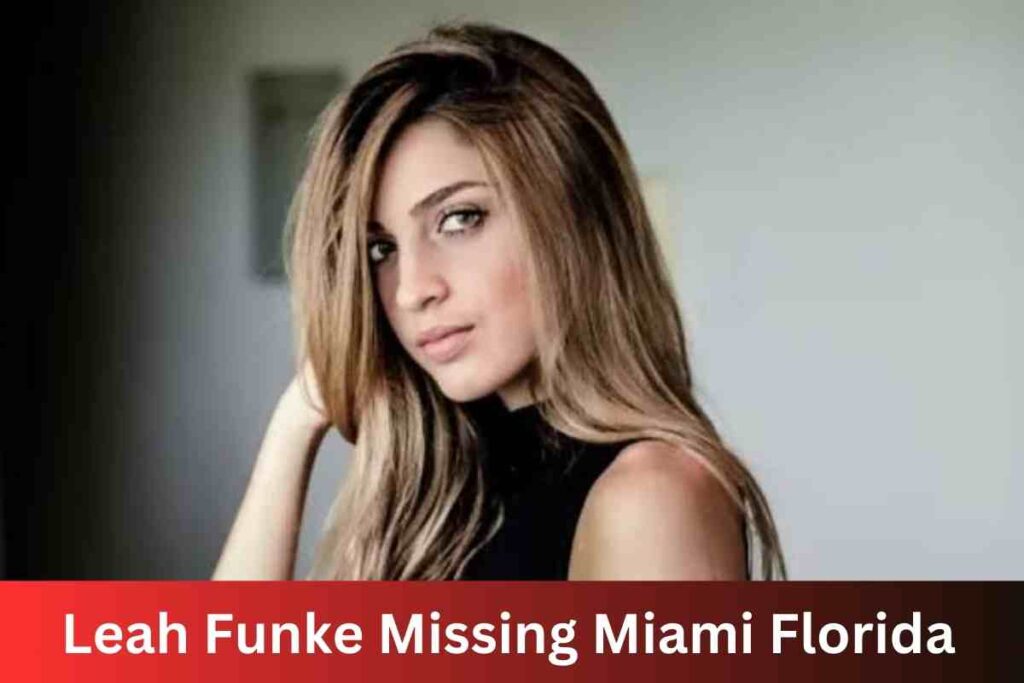 Leah Funke Missing Miami Florida