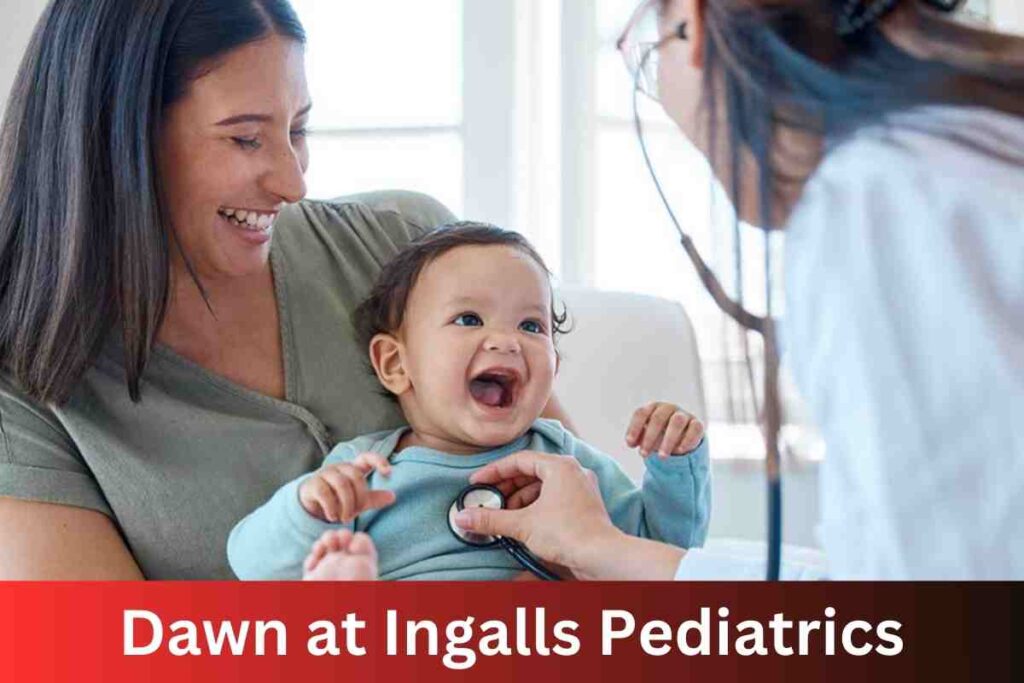 Dawn at ingalls pediatrics